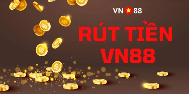Anh em chỉ được rút số tiền nhỏ hơn số dư tài khoản tại Vn88